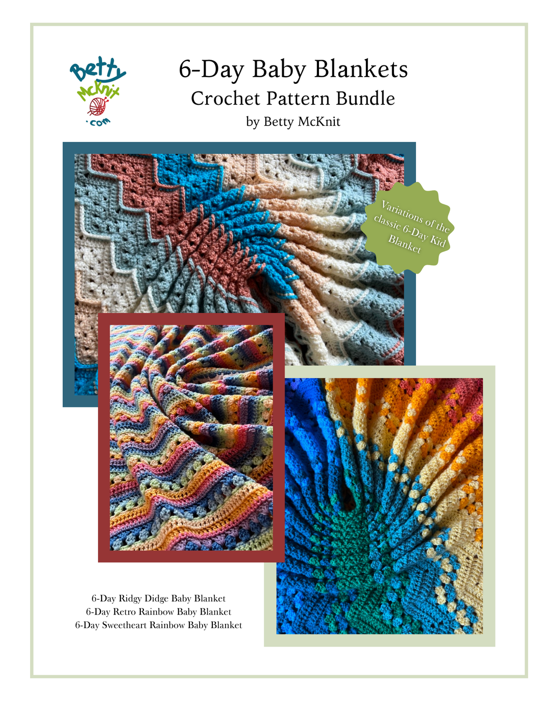 6-Day Ridgy Didge, Retro, and Sweetheart Rainbow Baby Blanket Crochet Pattern Bundle by Betty McKnit